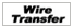 Wire Transfer